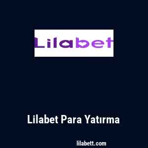 Lilabet Para Yatırma