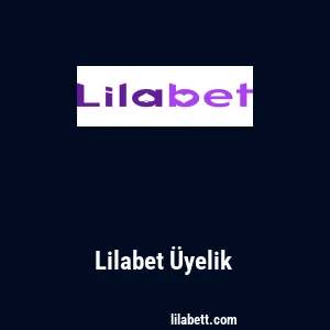 Lilabet Üyelik